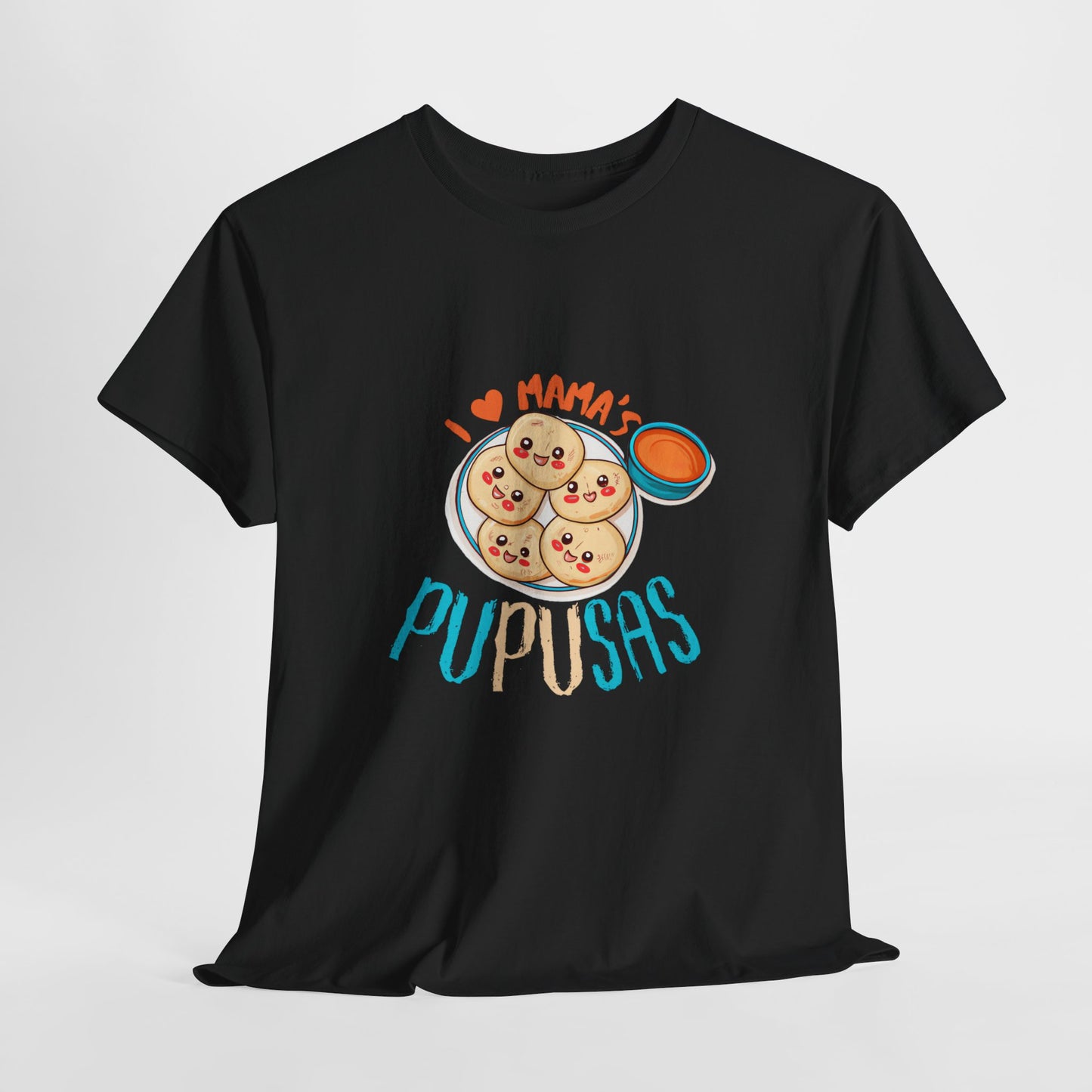 Pupusas Love Tee, Foodie Shirt, Gift for Food Lovers, Casual Wear, Kitchen Humor Tee, T-Shirt for Pupusa Fans