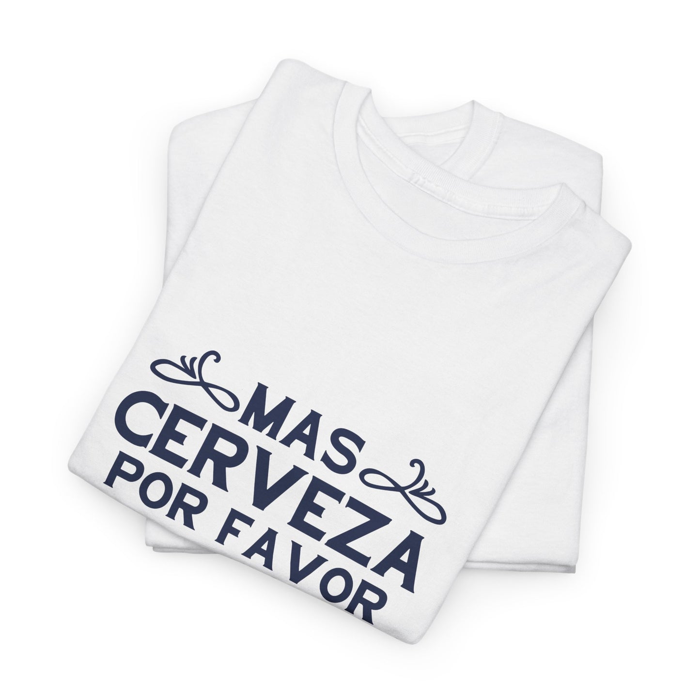 Funny Beer Lover Unisex Tee, Gift for Dad, Birthday Party Shirt, Casual Drinking Top, Humor T-Shirt, Mas Cerveza