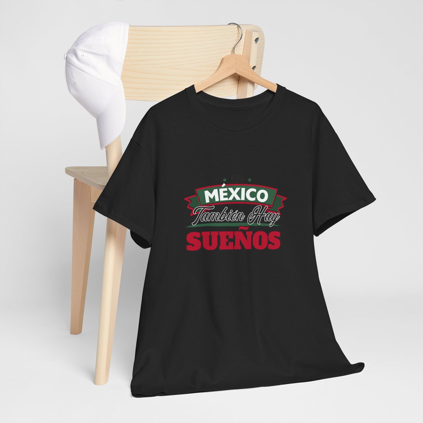 En México También Hay Sueños Unisex Heavy Cotton Tee, Inspirational T-Shirt, Gift for Dreamers, Mexican Culture Apparel, Casual Wear, [...]