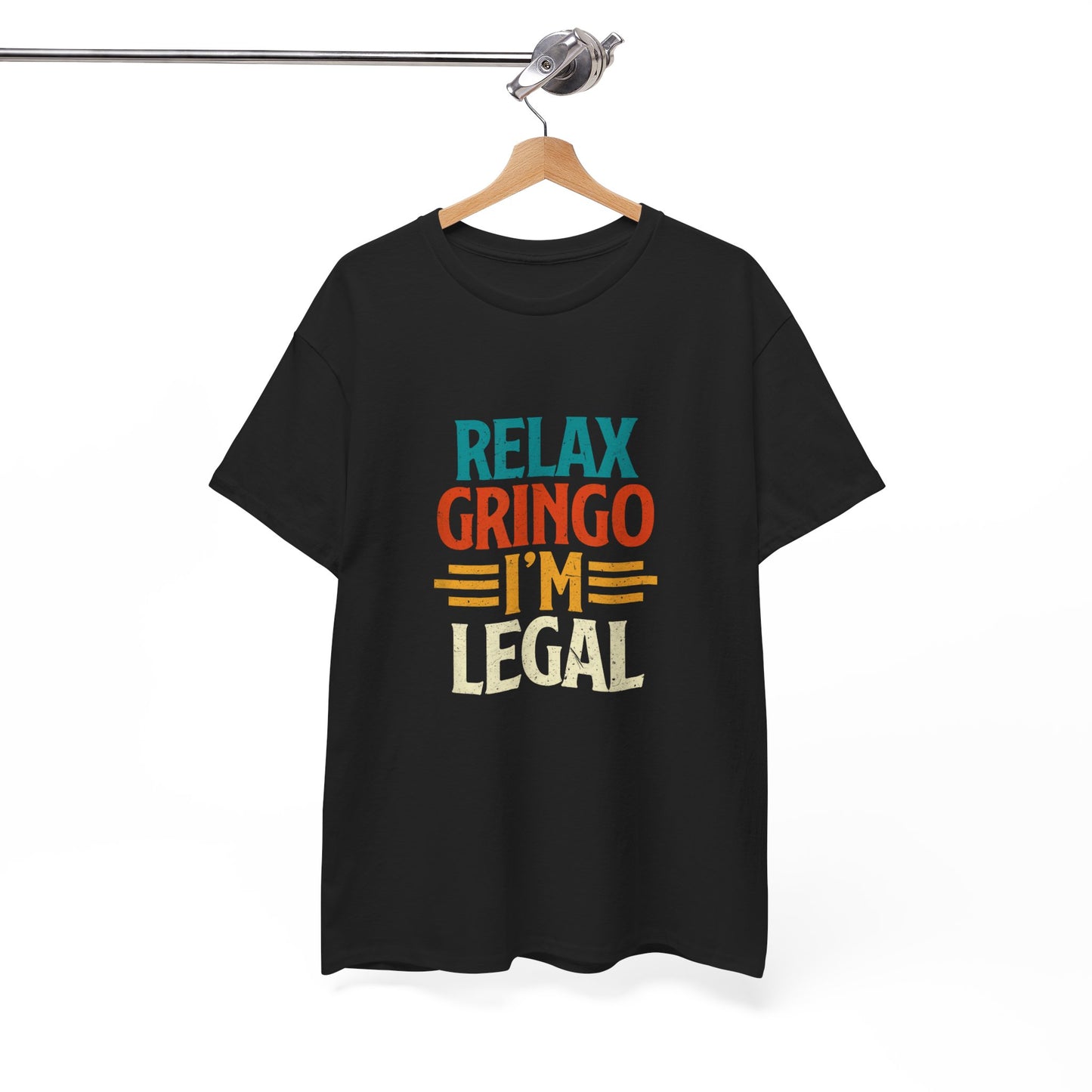 Relax Gringo I'm Legal Unisex Heavy Cotton Tee, Chill Tee, Casual Wear, Fun Gift, Summer Vibes, Everyday Comfort