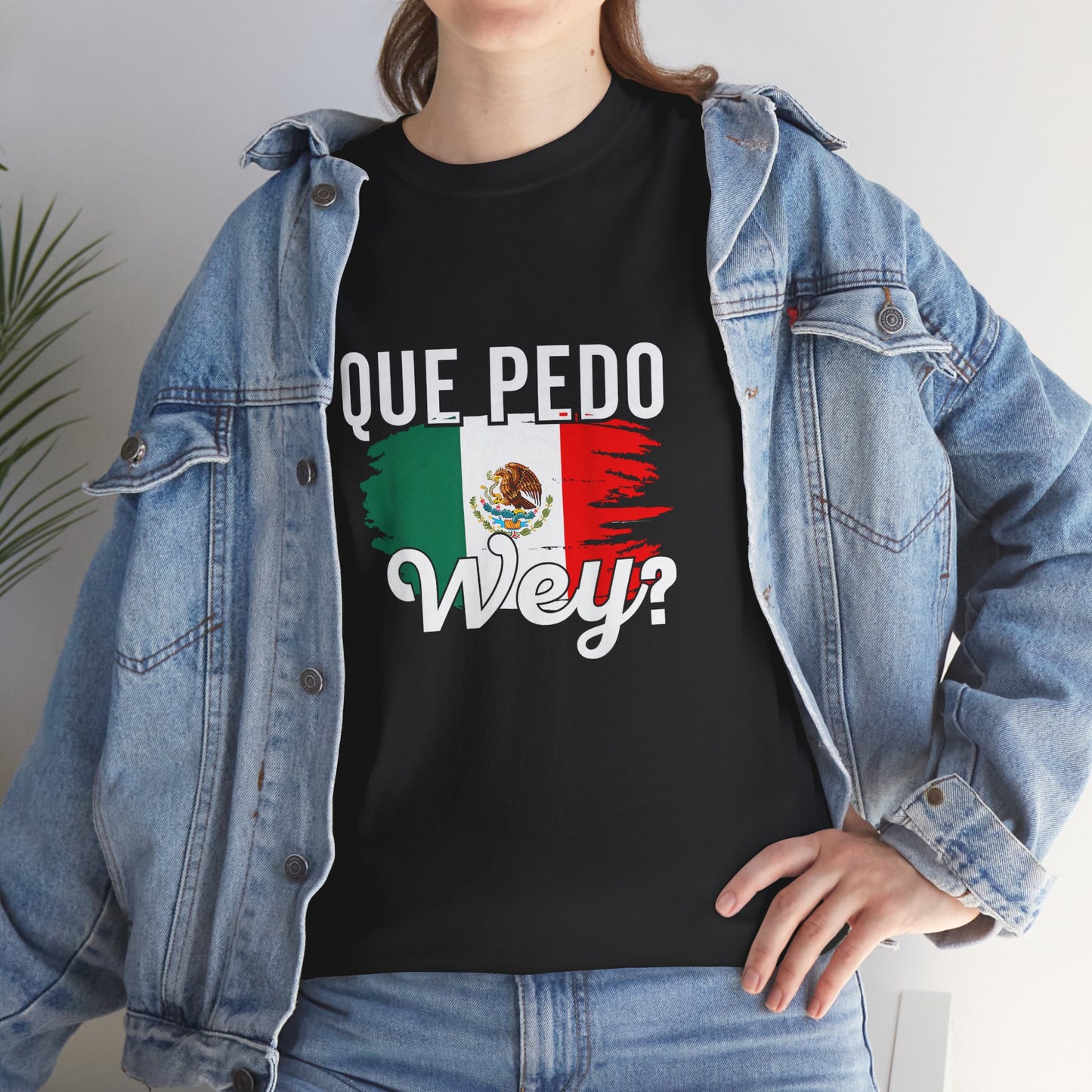 Mexican Pride Tee, Unisex Heavy Cotton Shirt with Colors of Mexico, Que Pedo Wey Graphic Top, Casual Wear, Gifts for Friends