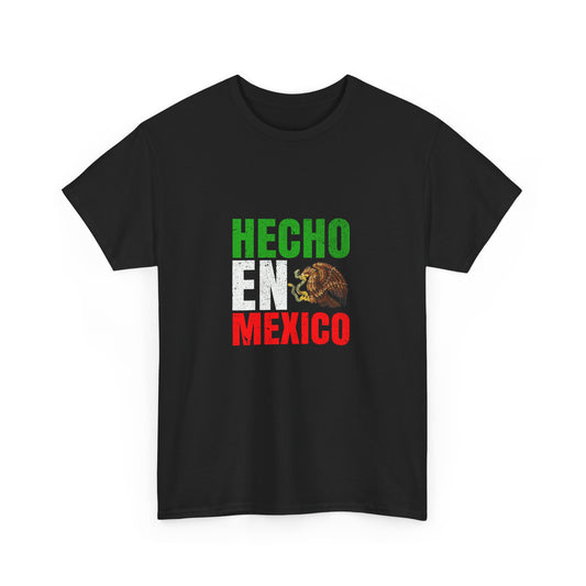 Hecho en Mexico Unisex Heavy Cotton Tee, Casual Tee, Comfortable Shirt, Gift for Him/Her, Mexican Pride Apparel
